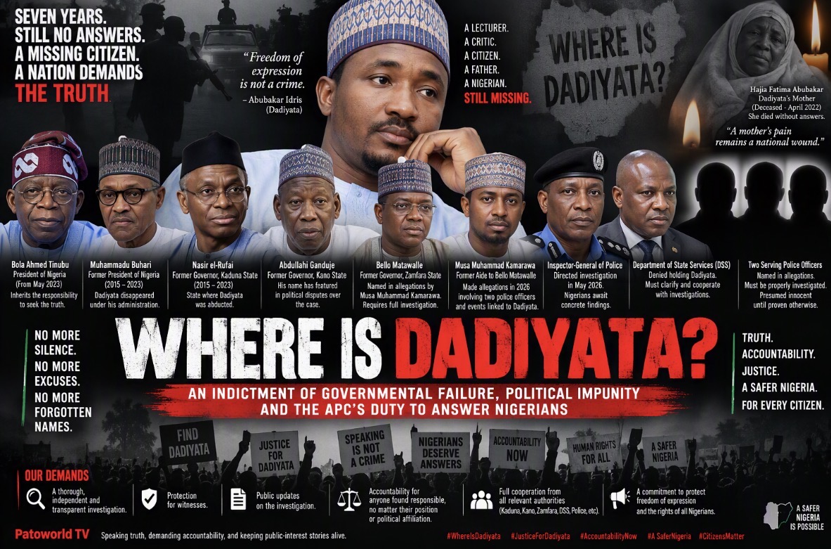 WHERE IS DADIYATA? AN INDICTMENT OF GOVERNMENTAL FAILURE, POLITICAL IMPUNITY AND THE APC’S DUTY TO ANSWER NIGERIANS